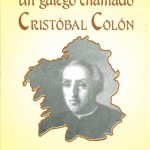UnGalegoChamadoCristobalColon UnGalegoChamadoCristobalColon
