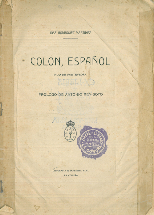 Colón, Español. Hijo de Pontevedra: José Rodríguez Martínez