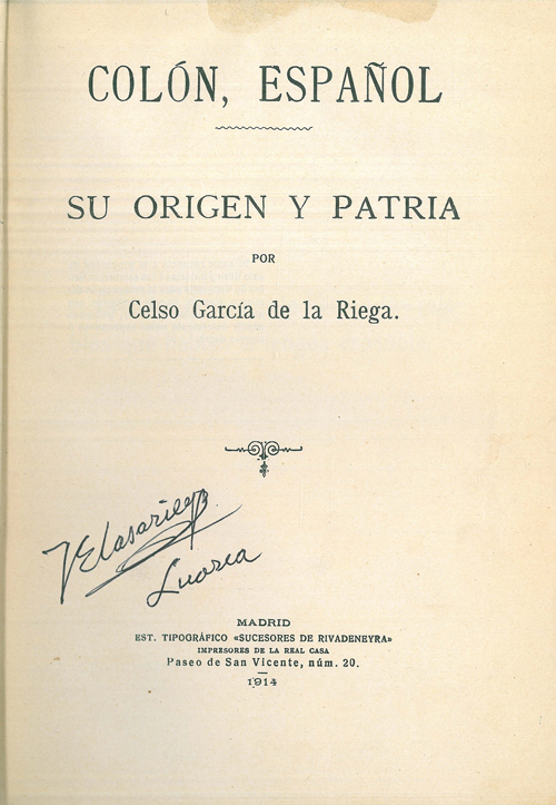 Colón español. Su origen y patria: Celso García de la Riega