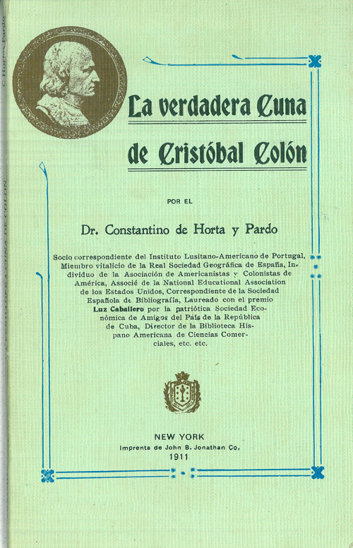 La verdadera cuna de Cristóbal Colón. Constantino de Horta y Pardo