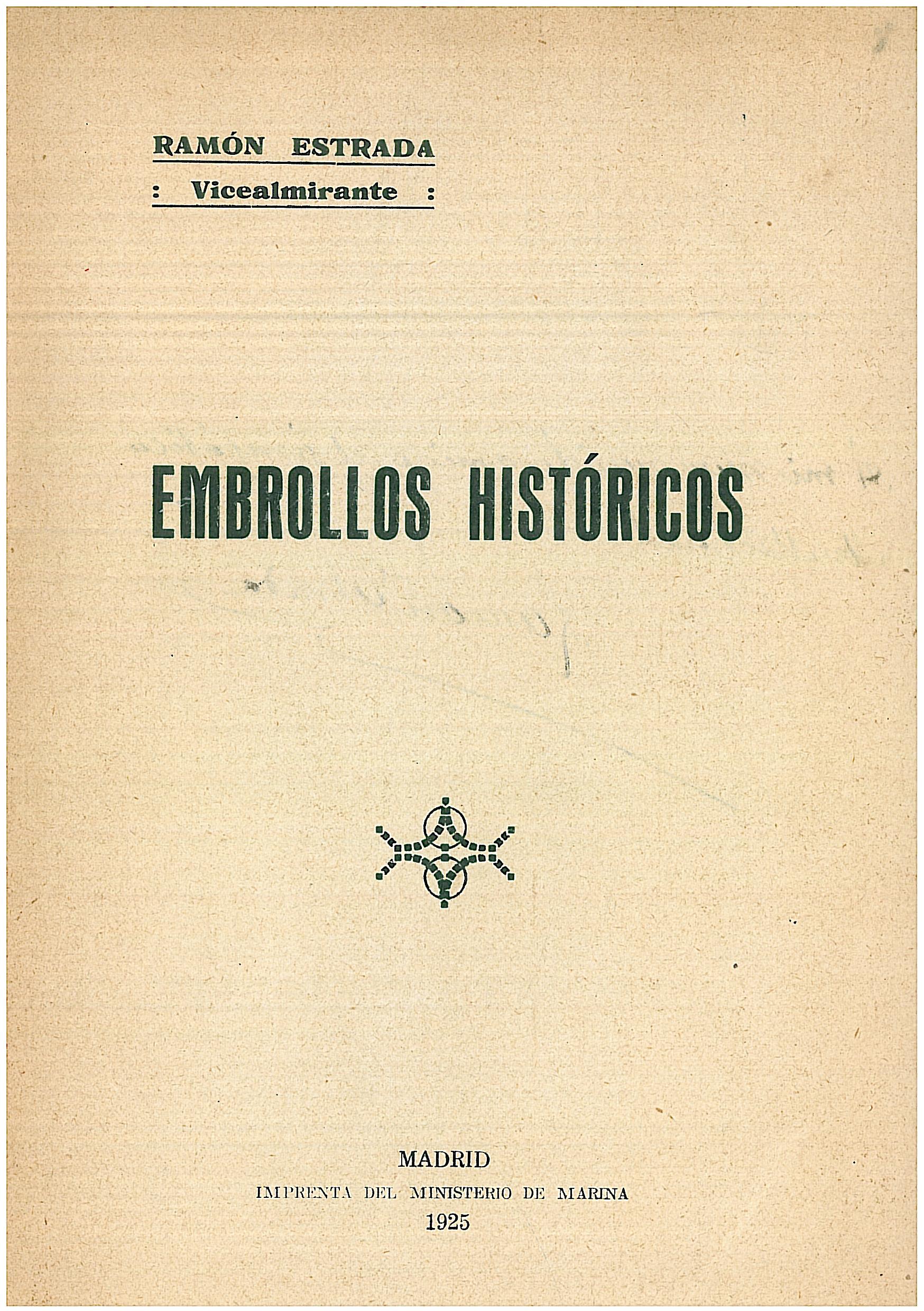 Embrollos históricos: Ramón Estrada