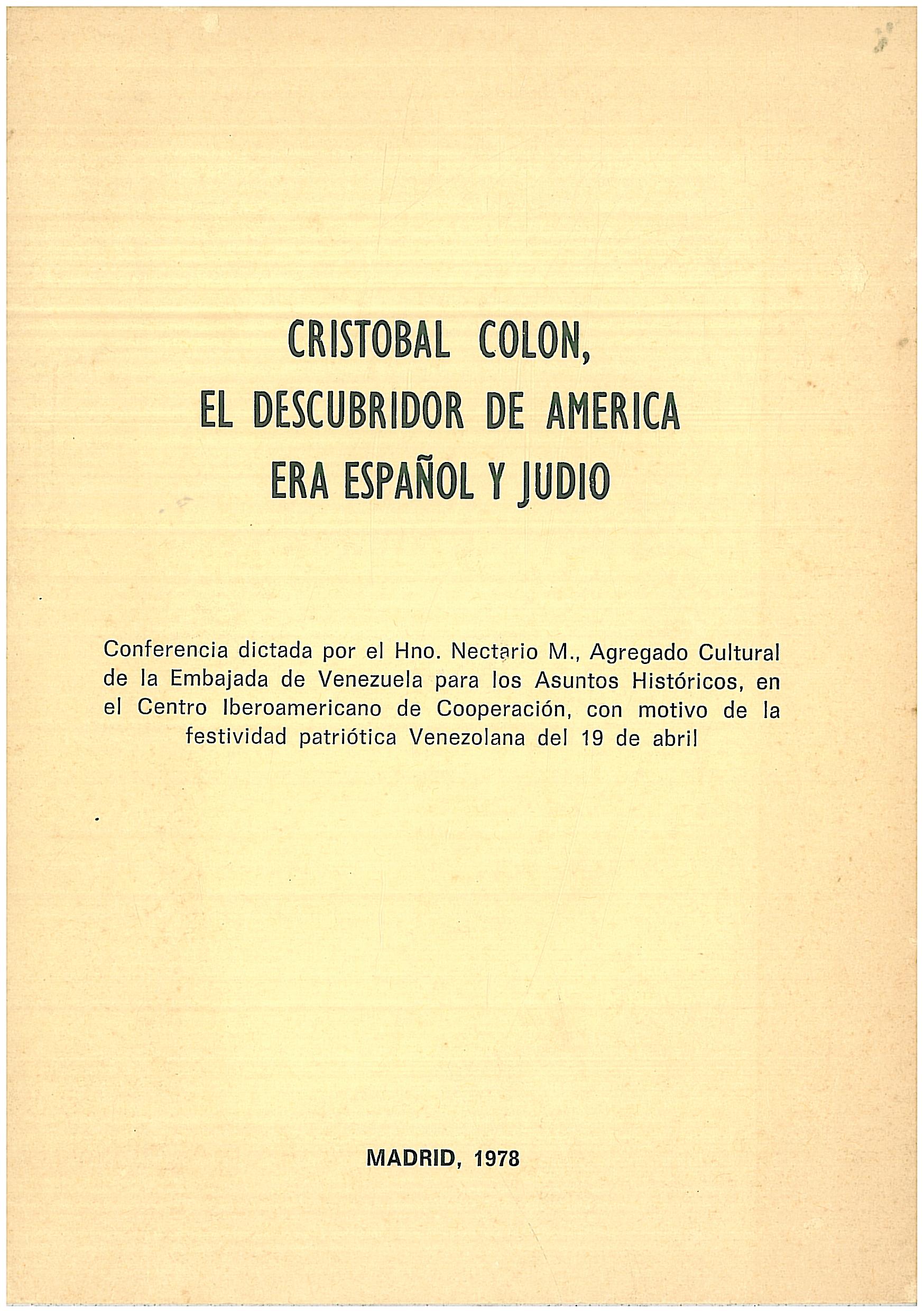 Cristóbal Colón, el descubridor de América era español y judio: Hno. Nectario María