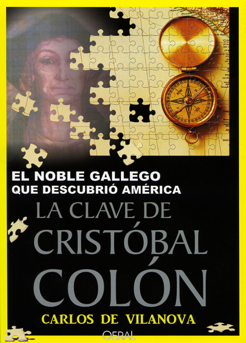 El noble gallego que descubrió América – La clave de Cristóbal Colón