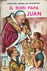 El buen Papa Juan. Editorial Mateu. Barcelona, 1967